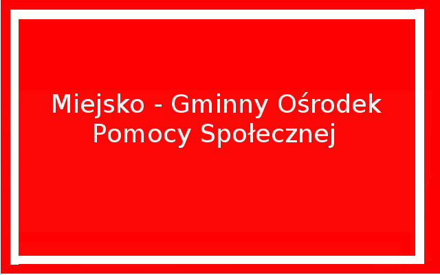Ośrodek Pomocy Społecznej Ośrodek Pomocy Społecznej